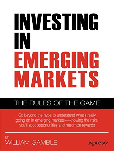Investing in Emerging Markets The Rules of the Game [Paperback]