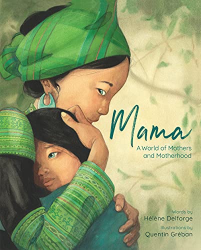 Mama A World of Mothers and Motherhood [Hardcover]