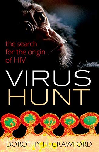Virus Hunt The search for the origin of HIV/AIDs [Paperback]