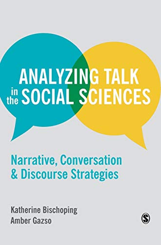 Analyzing Talk in the Social Sciences Narrative, Conversation and Discourse Str [Hardcover]