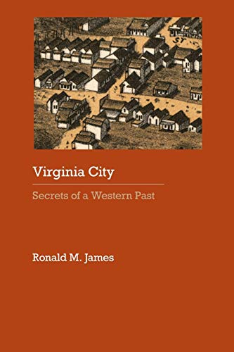 Virginia City Secrets Of A Western Past (historical Archaeology Of The American [Paperback]