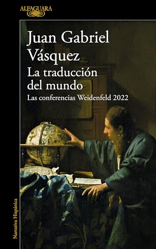 La traduccin del mundo Las conferencias Weidenfeld 2022 / Interpreting the Wor [Paperback]