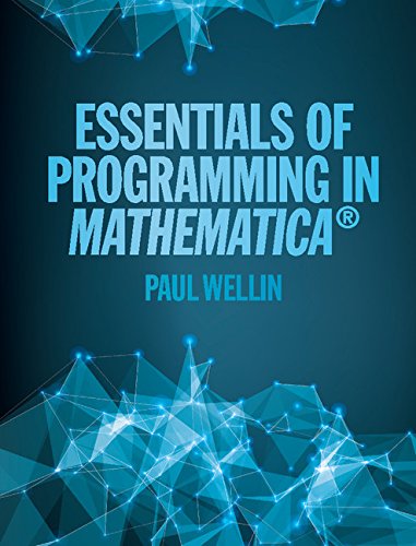 Essentials of Programming in Mathematica}} [Hardcover]
