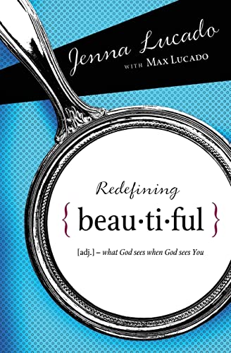 Redefining Beautiful What God Sees When God Sees You [Paperback]