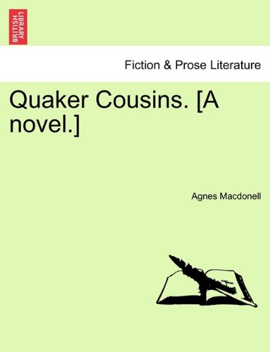 Quaker Cousins [A Novel ] [Paperback]