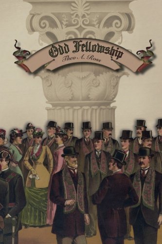 Odd Fellowship Its History And Manual [Paperback]
