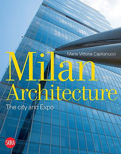 Milan Architecture The City and Expo [Paperback]