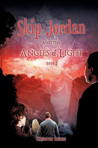 Skip Jordan And The Angels Of Light Book 2 [Paperback]