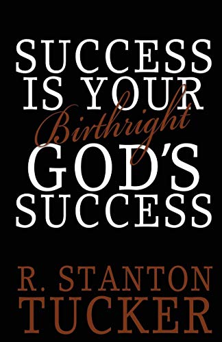 Success Is Your Birthright God's Success [Paperback]