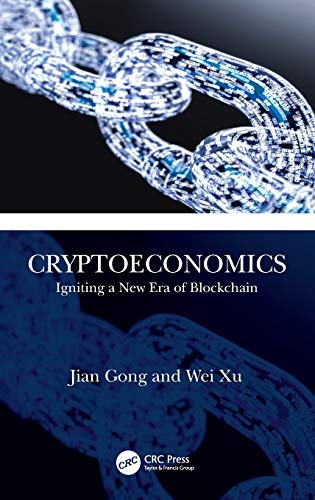Cryptoeconomics Igniting a New Era of Blockchain [Hardcover]