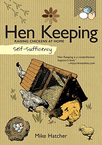 Self-Sufficiency Hen Keeping Raising Chickens at Home [Paperback]