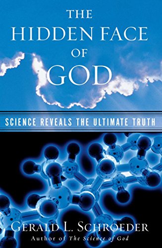 The Hidden Face of God Science Reveals the Ultimate Truth [Paperback]