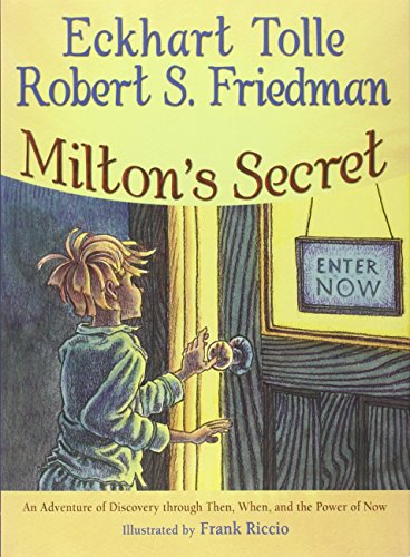 Milton's Secret An Adventure Of Discovery Through Then, When, And The Power Of  [Hardcover]