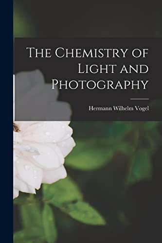 Chemistry Of Light And Photography