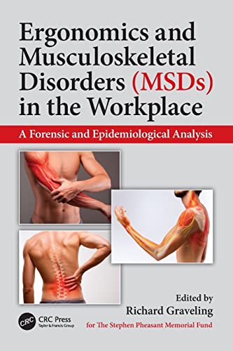 Ergonomics and Musculoskeletal Disorders (MSDs) in the Workplace A Forensic and [Paperback]