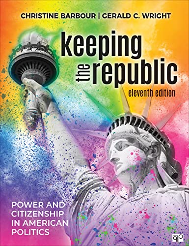 Keeping the Republic Power and Citizenship in American Politics [Paperback]
