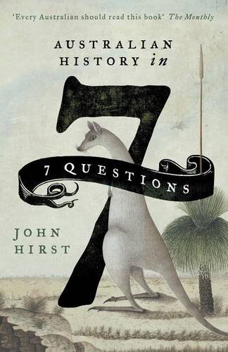 Australian History In 7 Questions [Paperback]