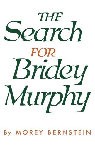 The Search for Bridey Murphy [Paperback]