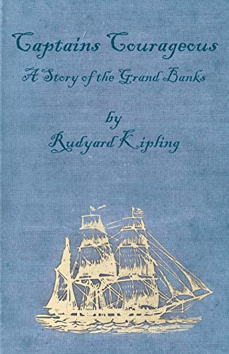 Captains Courageous - A Story Of The Grand Banks [Paperback]