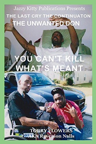 The Last Cry The Continuation The Unwanted Don [Paperback]