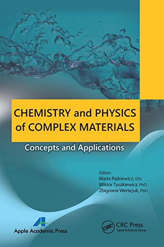 Chemistry and Physics of Complex Materials: Concepts and Applications [Paperback]