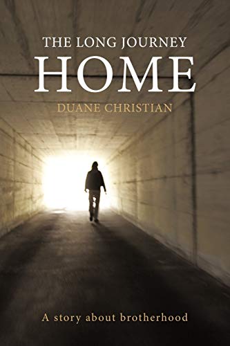 The Long Journey Home A Story About Brotherhood [Paperback]