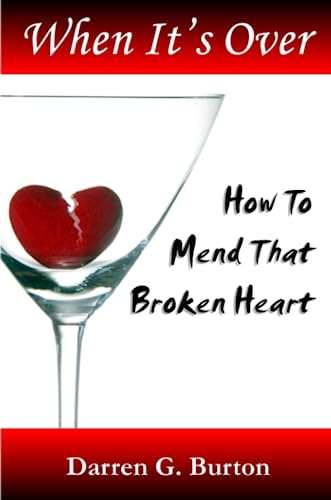 When It's Over  How To Mend That Broken Heart [Paperback]