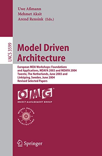 Model Driven Architecture European MDA Workshops Foundations and Applications, [Paperback]