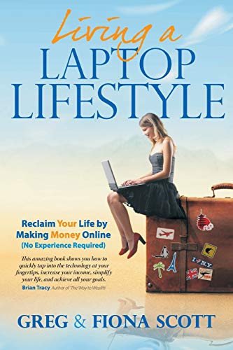 Living A Laptop Lifestyle (2nd Ed) Reclaim Your Life by Making Money Online (No [Paperback]