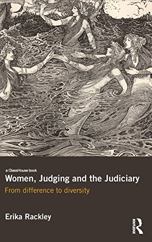 Women, Judging and the Judiciary From Difference to Diversity [Hardcover]