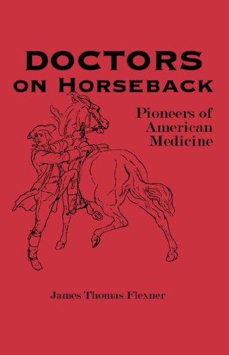 Doctors on Horseback Pioneers of American Medicine [Paperback]