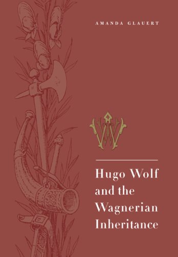 Hugo Wolf and the Wagnerian Inheritance [Paperback]