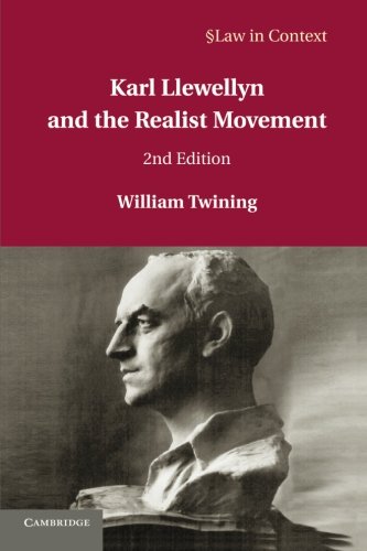 Karl Llewellyn and the Realist Movement [Paperback]