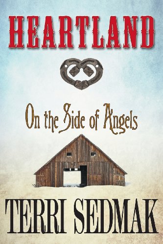 Heartland On The Side Of Angels (the Liberty & Property Legends) [Paperback]