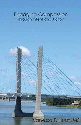 Engaging Compassion Through Intent And Action [Paperback]