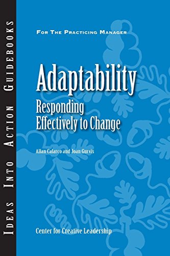 Adaptability Responding Effectively to Change [Paperback]