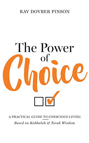 The Power Of Choice A Practical Guide To Conscious Living [Hardcover]