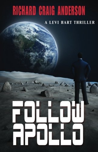 Follow Apollo A Levi Hart Thriller [Paperback]