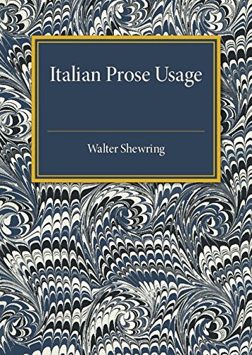 Italian Prose Usage A Supplement to Italian Grammars [Paperback]