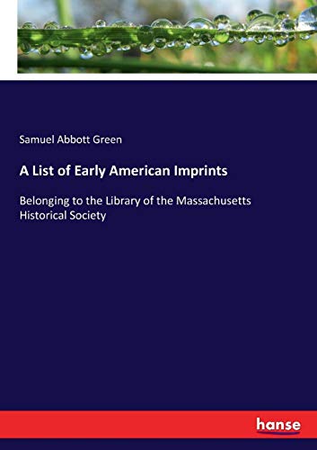 List of Early American Imprints [Paperback]