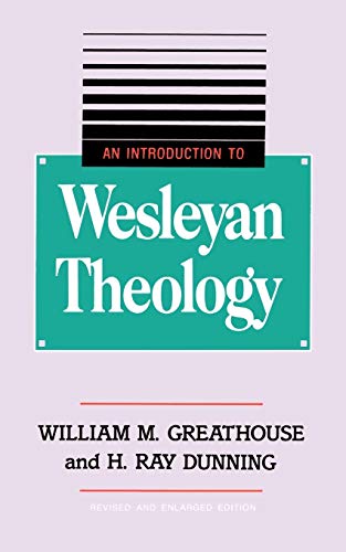 An Introduction To Wesleyan Theology [Paperback]