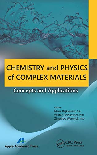 Chemistry and Physics of Complex Materials Concepts and Applications [Hardcover]