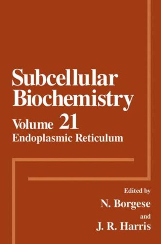 Subcellular Biochemistry, Vol 21: Endoplasmic Reticulum [Hardcover]