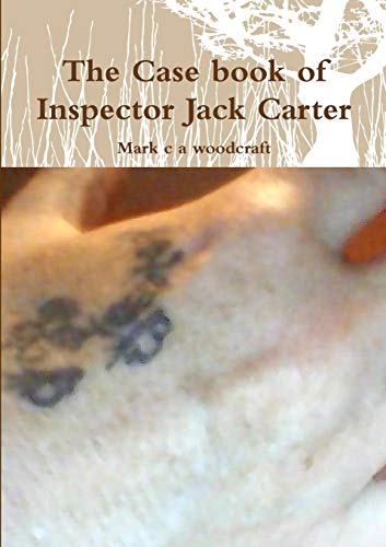 The Case Book Of Inspector Jack Carter [Paperback]