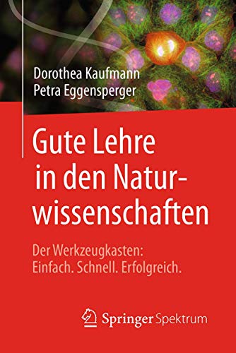 Gute Lehre in den Naturwissenschaften Der Werkzeugkasten Einfach, Schnell, Erf [Paperback]