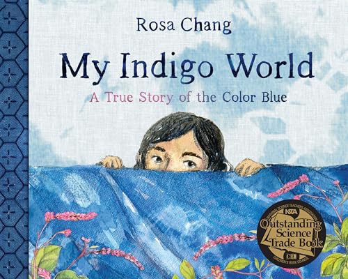 My Indigo World A True Story of the Color Blue [Hardcover]