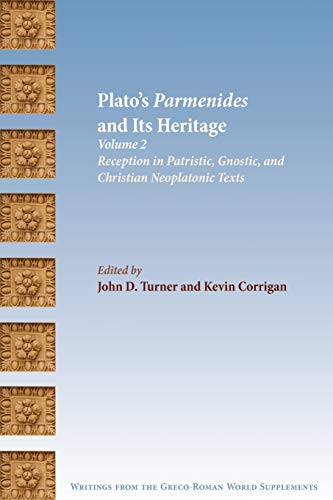 Plato's Parmenides And Its Heritage Volume Ii Reception In Patristic, Gnostic, [Paperback]