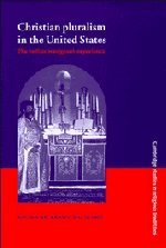 Christian Pluralism in the United States The Indian Immigrant Experience [Hardcover]