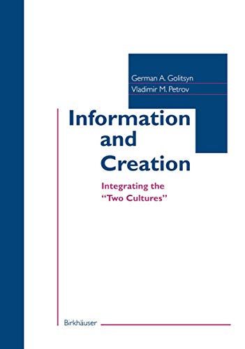 Information and Creation Integrating the Two Cultures [Paperback]