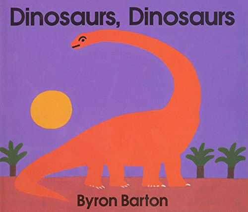Dinosaurs, Dinosaurs Board Book [Board book]